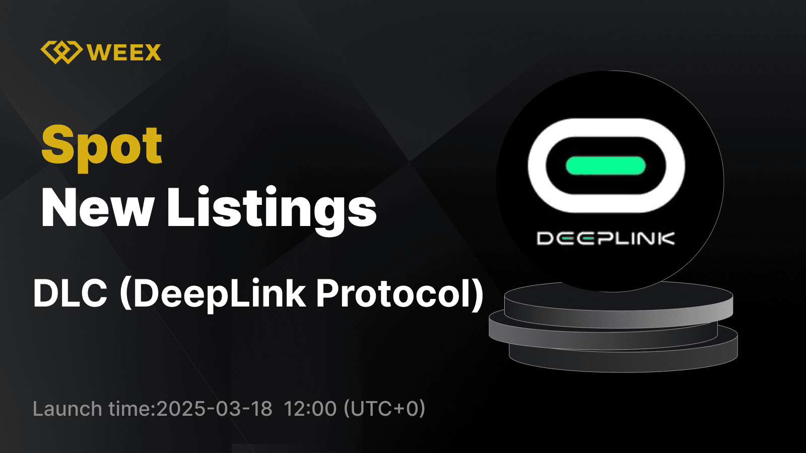 DeepLink Protocol (DLC) Now Listed on WEEX