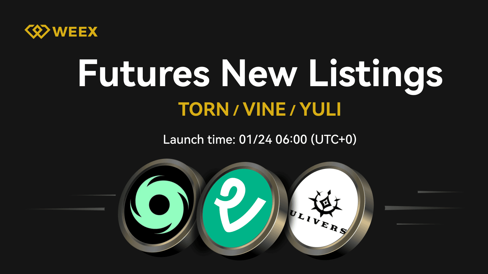 WEEX Futures Launches TORN, VINE, YULI